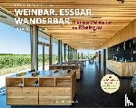 Blottner, Britta - Weinbar. Essbar. Wanderbar