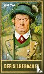 May, Karl - Der Silberbauer