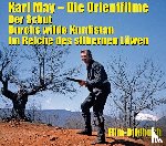  - Karl May. Die Orientfilme: Der Schut - Durchs Wilde Kurdistan - Im Reiche des silbernen Löwen