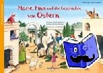Sigg, Stephan - Marie, Finn und die Geschichte von Ostern - Ein Poster-Osterkalender zum Vorlesen und Ausschneiden