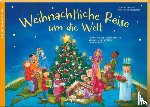 Mauder, Katharina - Weihnachtliche Reise um die Welt