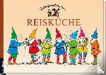 Schuster, Elke, Schuster, Timo - Zwergenstübchen Reisküche