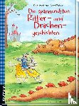  - Die spannendsten Ritter- und Drachengeschichten