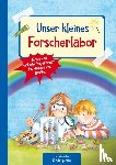 Klein, Suse - Unser kleines Forscherlabor