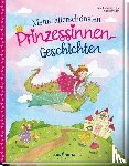  - Meine allerschönsten Prinzessinnen-Geschichten