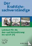Bierhoff, Klaus, Braun, Heribert, Meyer, Johann, Möbus, Bruno - Der Kraftfahrsachverständige