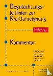  - Begutachtungsleitlinien zur Kraftfahreignung