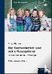 Thomas, Bernd - Der Sachunterricht und seine Konzeptionen