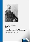  - John Dewey als Pädagoge