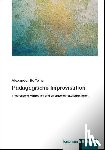 Hoffelner, Alexander - Pädagogische Improvisation