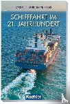 Krüger-Kopiske, Karsten-Kunibert - Schifffahrt im 21. Jahrhundert