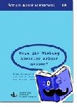  - Wozu die Wirkung Sozialer Arbeit messen? - Eine Spurensicherung von Monika Burmester und Norbert Wohlfahrt - Aus der Reihe Soziale Arbeit kontrovers - Band 18