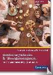 Schaper, Veronika, Thill, Vanessa, Thill, Herbert - Berufsübergreifendes Ernährungsmanagement für eine Seniorenverpflegung mit Genuss