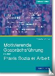 Hohman, Melinda - Motivierende Gesprächsführung in der Praxis Sozialer Arbeit