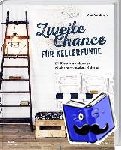 Mcmurdo, Max - Zweite Chance für Kellerfunde - 20 Kreativprojekte aus wiederverwendetem Material.
