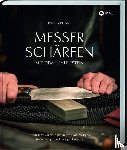 Schlünder, Rafael - Messer schärfen mit dem Schleifstein