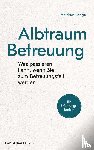 Lange, Heidrun - Albtraum Betreuung
