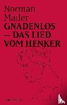 Mailer, Norman - Gnadenlos