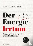Zillmer, Hans-Joachim - Der Energie-Irrtum