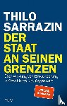 Sarrazin, Thilo - Der Staat an seinen Grenzen