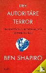 Shapiro, Ben - Der autoritäre Terror