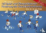 Bieligk, Michael - 160 Spiel- und Übungsideen zur Förderung der Sinneswahrnehmung bei Kindern und Jugendlichen
