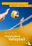 Kittsteiner, Jürgen, Hilbert, Gerd - Praxishandbuch Volleyball