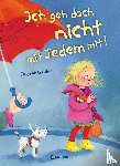 Geisler, Dagmar - Ich geh doch nicht mit Jedem mit!