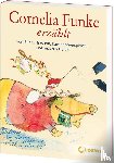 Funke, Cornelia - Cornelia Funke erzählt von Bücherfressern, Dachbodengespenstern und anderen Helden