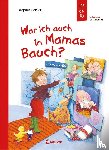 Geisler, Dagmar - War ich auch in Mamas Bauch?