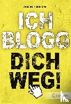 Hammer, Agnes - Ich blogg dich weg!
