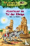 Osborne, Mary Pope - Das magische Baumhaus 49 - Abenteuer im Tal der Könige