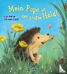 Reider, Katja - Mein Papa ist der größte Held!
