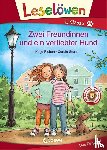 Richert, Katja - Leselöwen 1. Klasse - Zwei Freundinnen und ein verliebter Hund