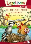 Taube, Anna - Leselöwen 1. Klasse - Tierfreunde halten zusammen!
