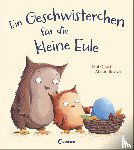 Gliori, Debi - Ein Geschwisterchen für die kleine Eule