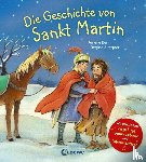 Benn, Amelie - Die Geschichte von Sankt Martin