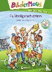 Thilo - Bildermaus - Fußballgeschichten