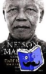 Mandela, Nelson, Langa, Mandla - Dare Not Linger - Wage nicht zu zögern - Die Präsidentenjahre. Autorisierte Biografie