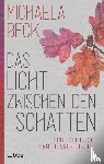 Beck, Michaela - Das Licht zwischen den Schatten