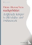 Schaub, Manuel - Dem Menschen nachgebildet
