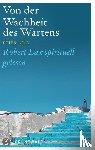 Wild, Peter - Von der Wahrheit des Wartens