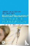 Niederschlag, Heribert, Proft, Ingo - Recht auf Sterbehilfe?