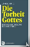 Caputo, John D. - Die Torheit Gottes