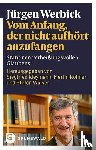 Werbick, Jürgen - Vom Anfang, der nicht aufhört anzufangen