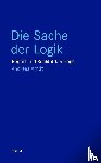 Arndt, Andreas - Die Sache der Logik
