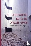  - Geschichtskritik nach >1945<