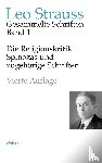 Strauss, Leo - Die Religionskritik Spinozas und zugehörige Schriften