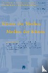  - Künste der Medien / Medien der Künste