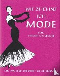 Osterloh, Ingrid - Wie zeichne ich Mode